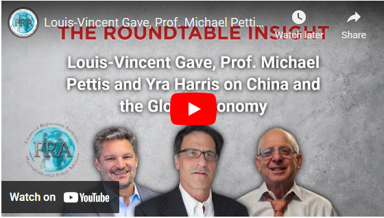 The Roundtable Insight – Louis-Vincent Gave, Prof. Michael Pettis and Yra Harris on China and the Global Economy